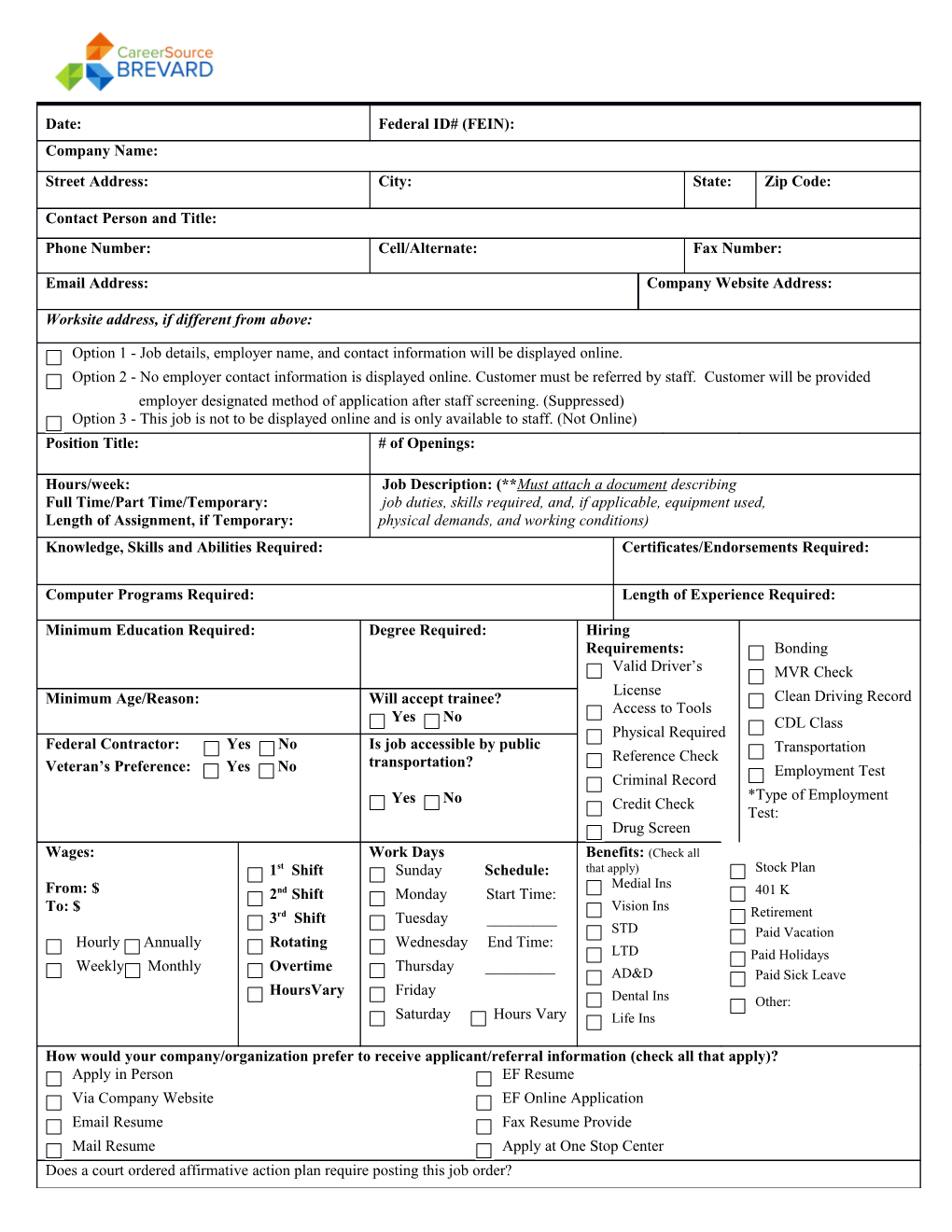 Date: / Federal ID# (FEIN): Company Name: Street Address: / City: / State: / Zip Code