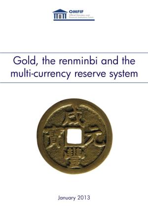 Gold, the Renminbi and the Multi-Currency Reserve System