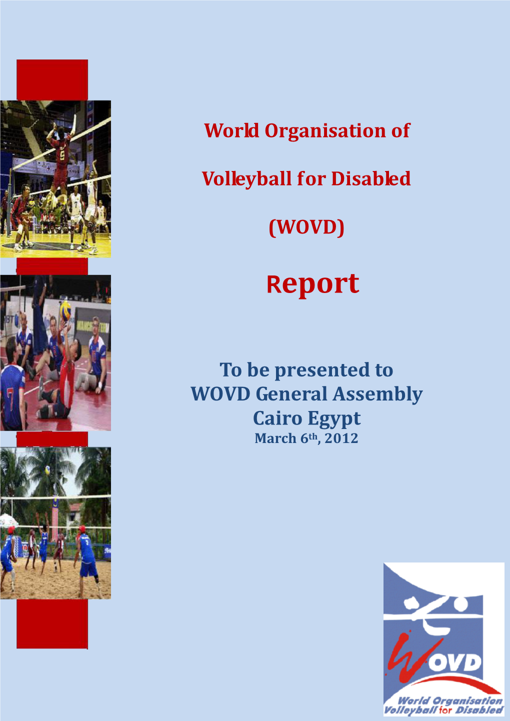 2012 WOVD General Assembly Report
