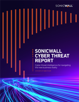 Sonicwall Cyber Threat Report a Note from Bill