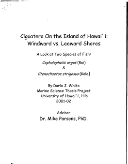 Ciguatera on the Island O F Hawai' I: Windward Vs. Leeward Shores
