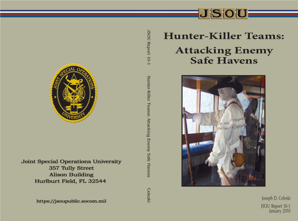 Hunter-Killer Teams: Attacking Enemy Safe Havens Celeski Joint Special Operations University Brian A