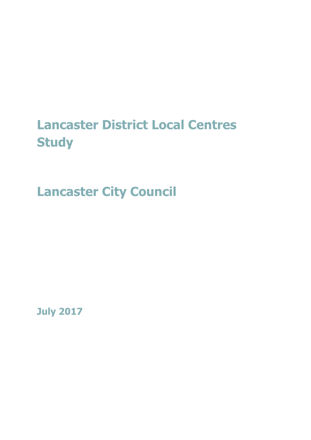 Lancaster District Local Centres Study Lancaster City Council