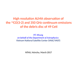And 350 Ghz Continuum Emissions of the Debris Disc of 49 Ceti