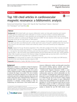 Top 100 Cited Articles in Cardiovascular Magnetic Resonance: a Bibliometric Analysis Muhammad Shahzeb Khan1, Waqas Ullah2, Irbaz Bin Riaz3, Nizar Bhulani4, Warren J