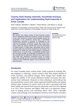 Country Food Sharing Networks, Household Structure, and Implications for Understanding Food Insecurity in Arctic Canada Peter Collingsa, Meredith G