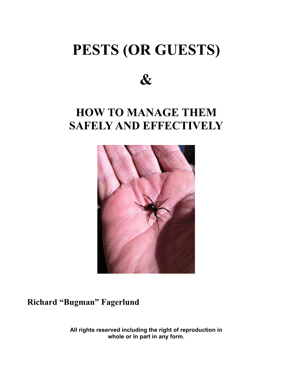 Pests (Or Guests) &