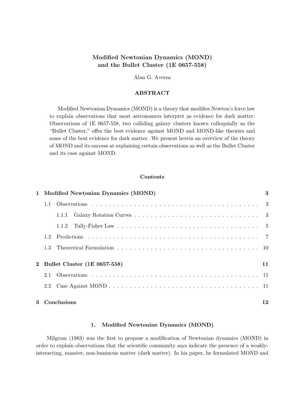 Modified Newtonian Dynamics (MOND) and the Bullet Cluster (1E