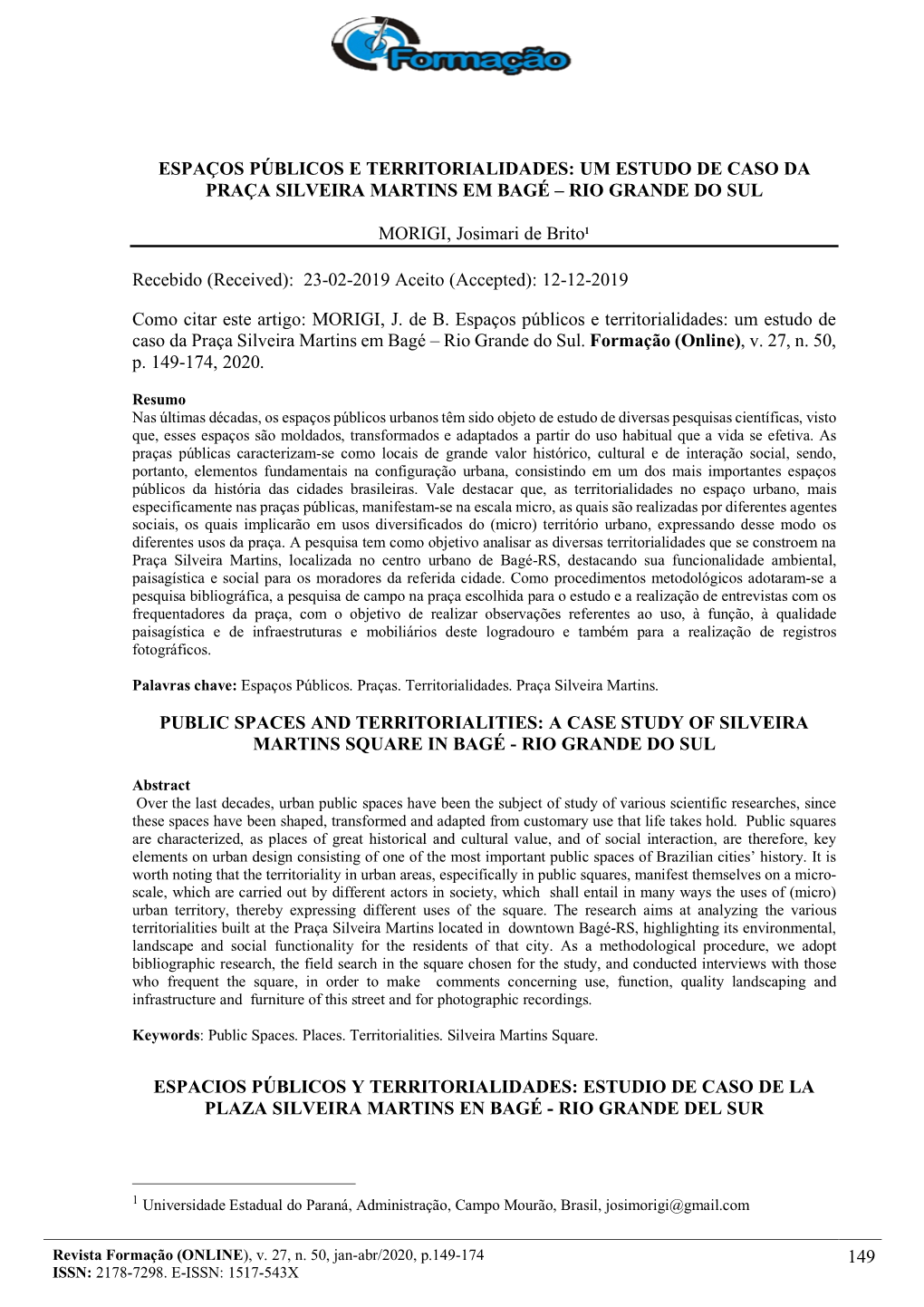 149 Espaços Públicos E Territorialidades: Um Estudo De Caso Da Praça Silveira Martins Em Bagé – Rio Grande Do Sul Morigi