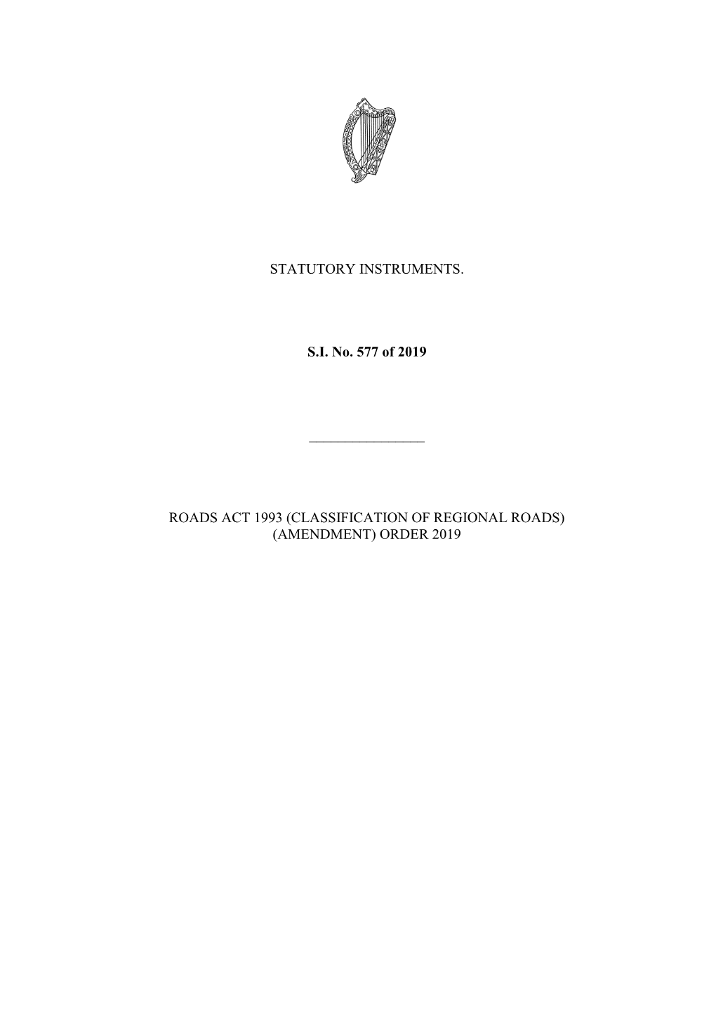 Roads Act 1993 (Classification of Regional Roads) (Amendment) Order 2019