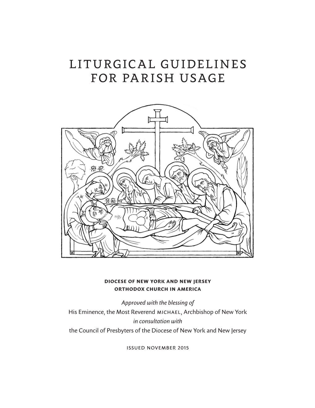 Liturgical Guidelines for Parish Usage