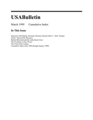 U.S. Attorneys' Bulletin Vol 47 No 02, Cumulative Index