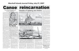 Canoe Reincarnation Part One of a Three-Part Series Said