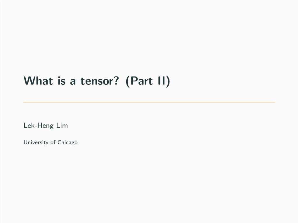 What Is a Tensor? (Part II)