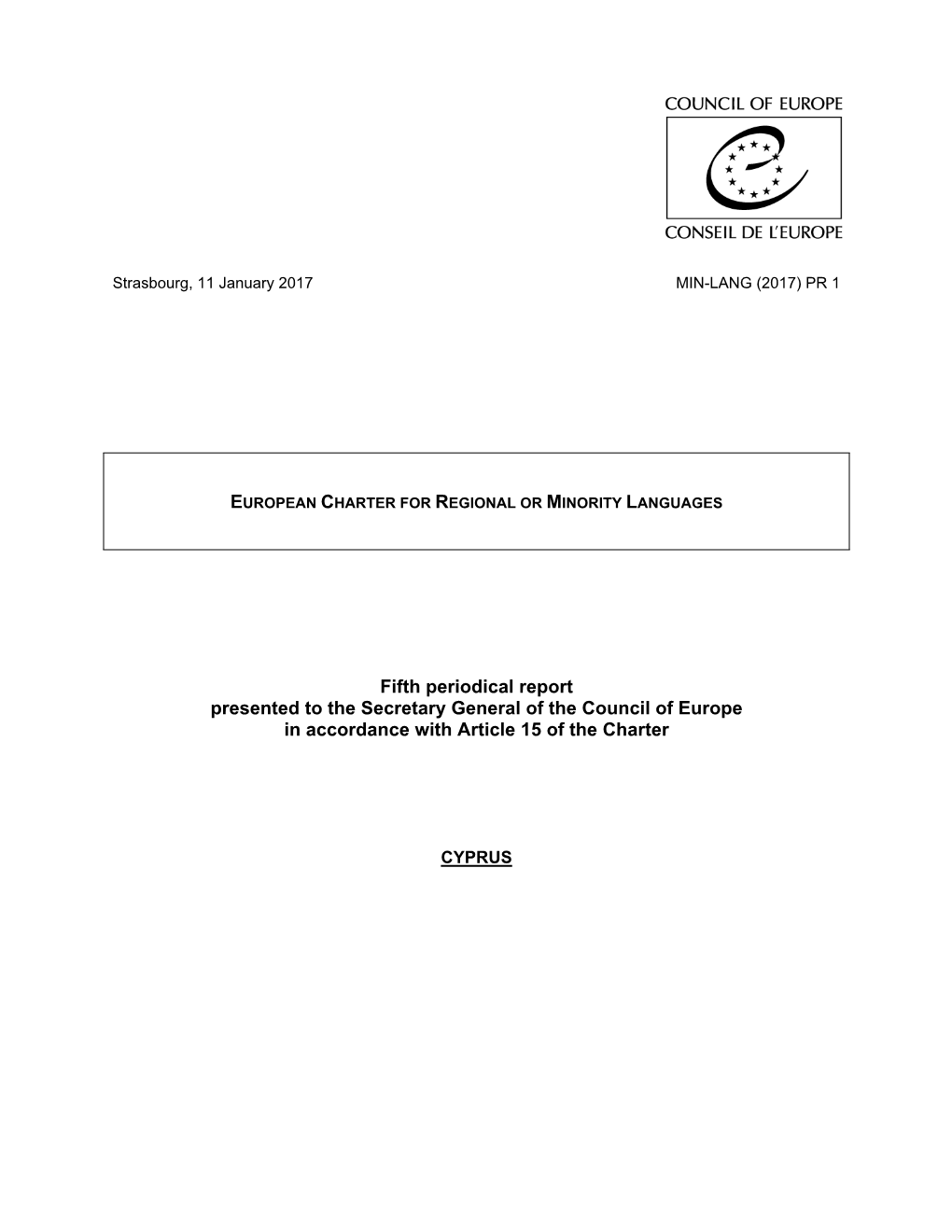 Fifth Periodical Report Presented to the Secretary General of the Council of Europe in Accordance with Article 15 of the Charter