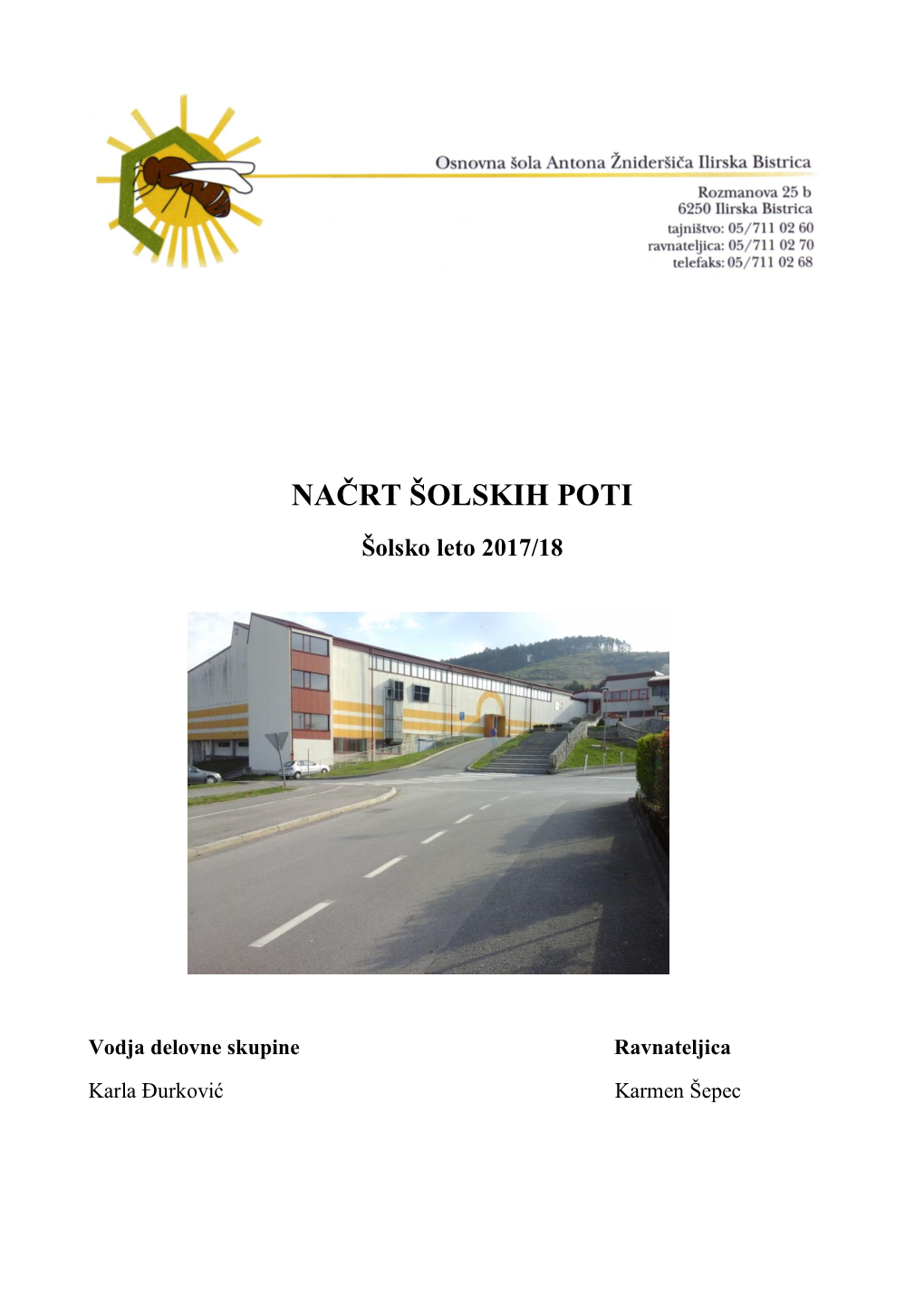 NAČRT ŠOLSKIH POTI Šolsko Leto 2017/18