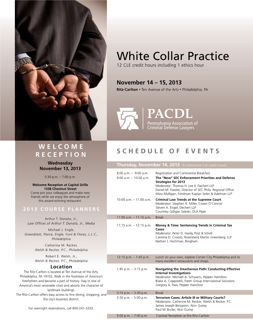 White Collar Practice 12 CLE Credit Hours Including 1 Ethics Hour