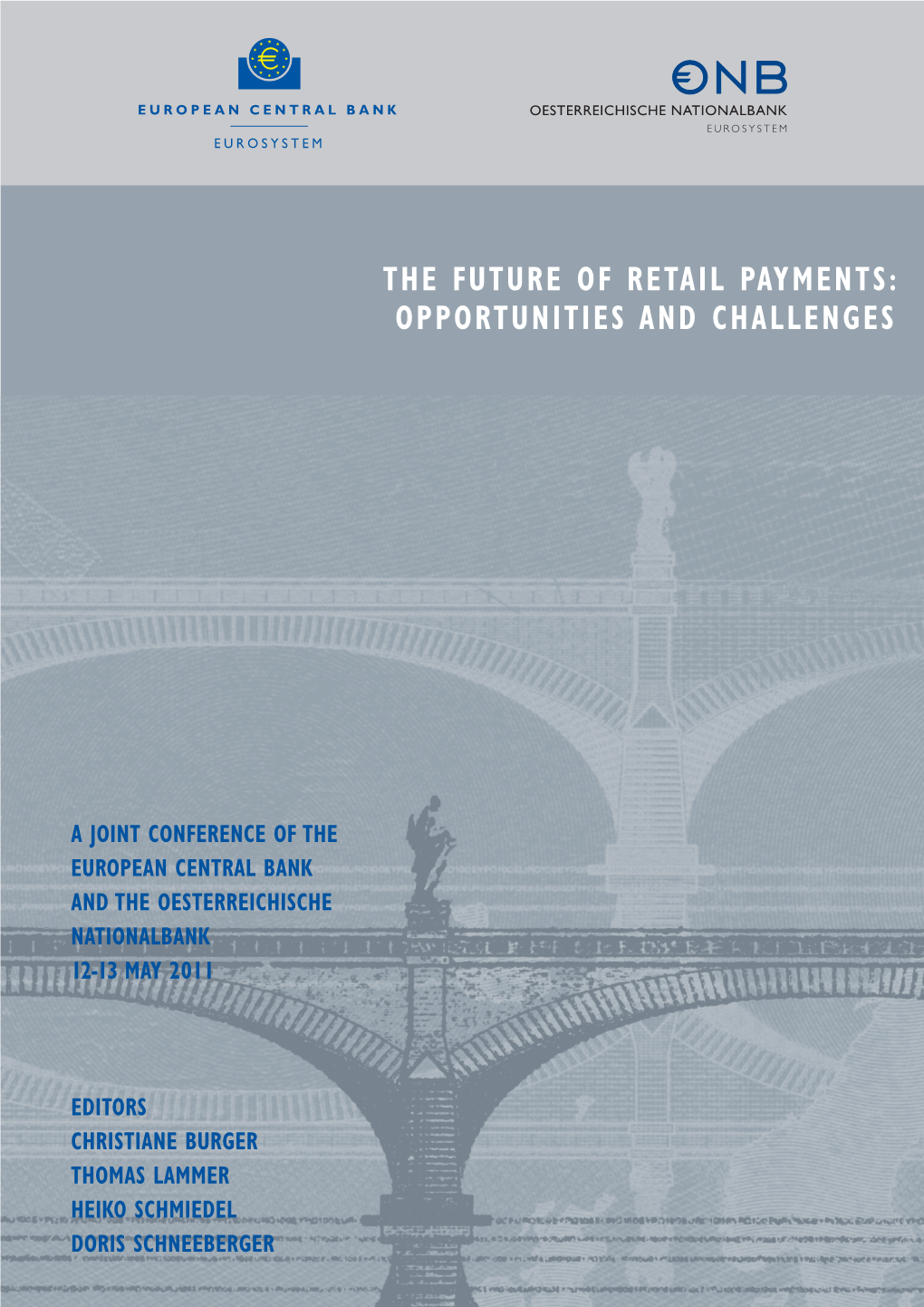 The Future of Retail Payments: Opportunities and Challenges