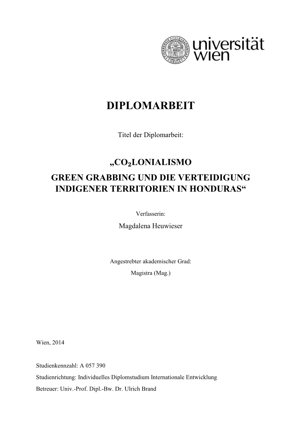 Co₂lonialismo Green Grabbing Und Die Verteidigung Indigener Territorien in Honduras“