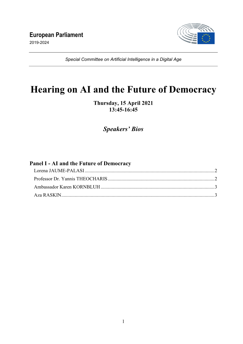 Hearing on AI and the Future of Democracy Thursday, 15 April 2021 13:45-16:45