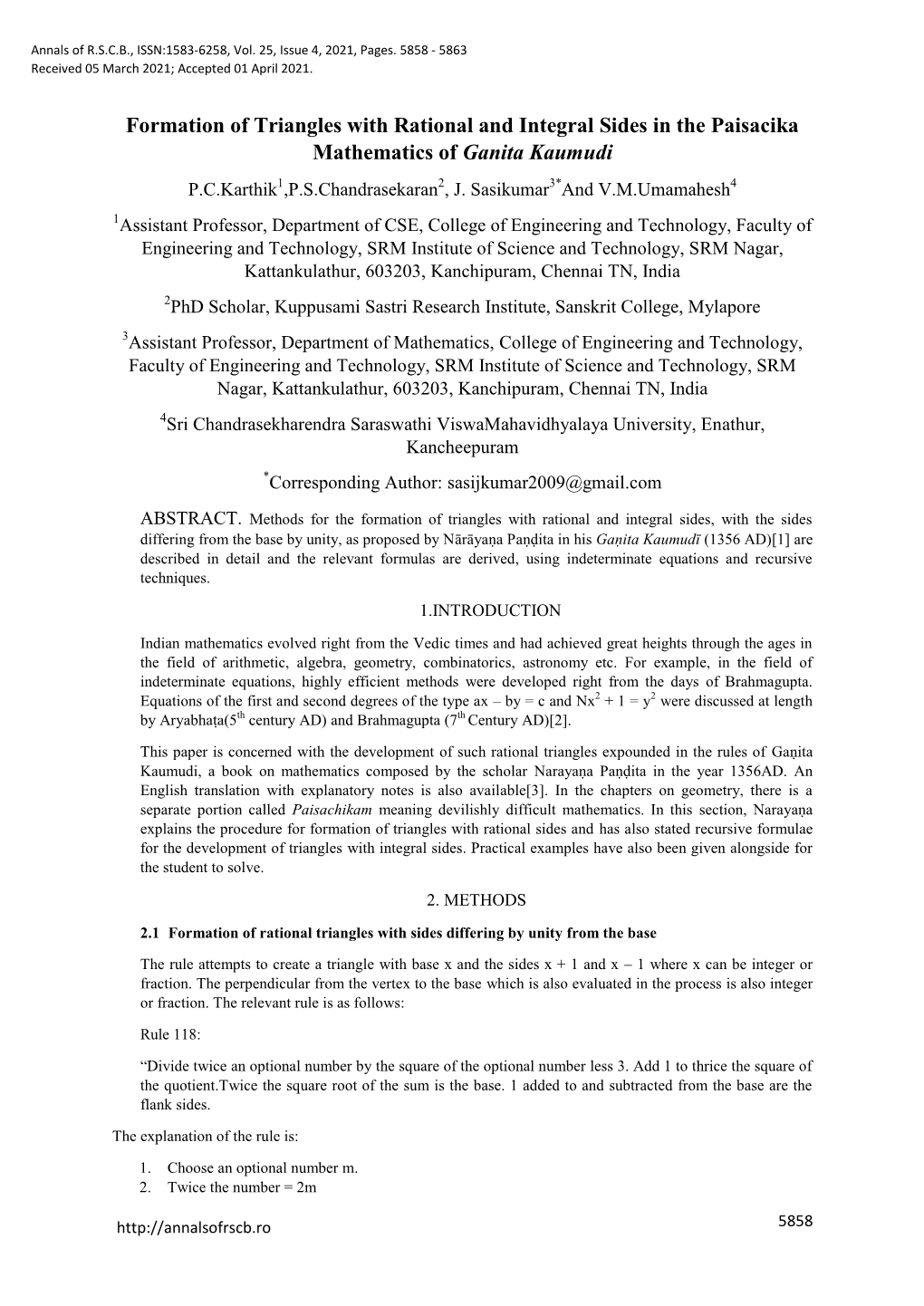 Formation of Triangles with Rational and Integral Sides in the Paisacika Mathematics of Ganita Kaumudi P.C.Karthik1,P.S.Chandrasekaran2, J