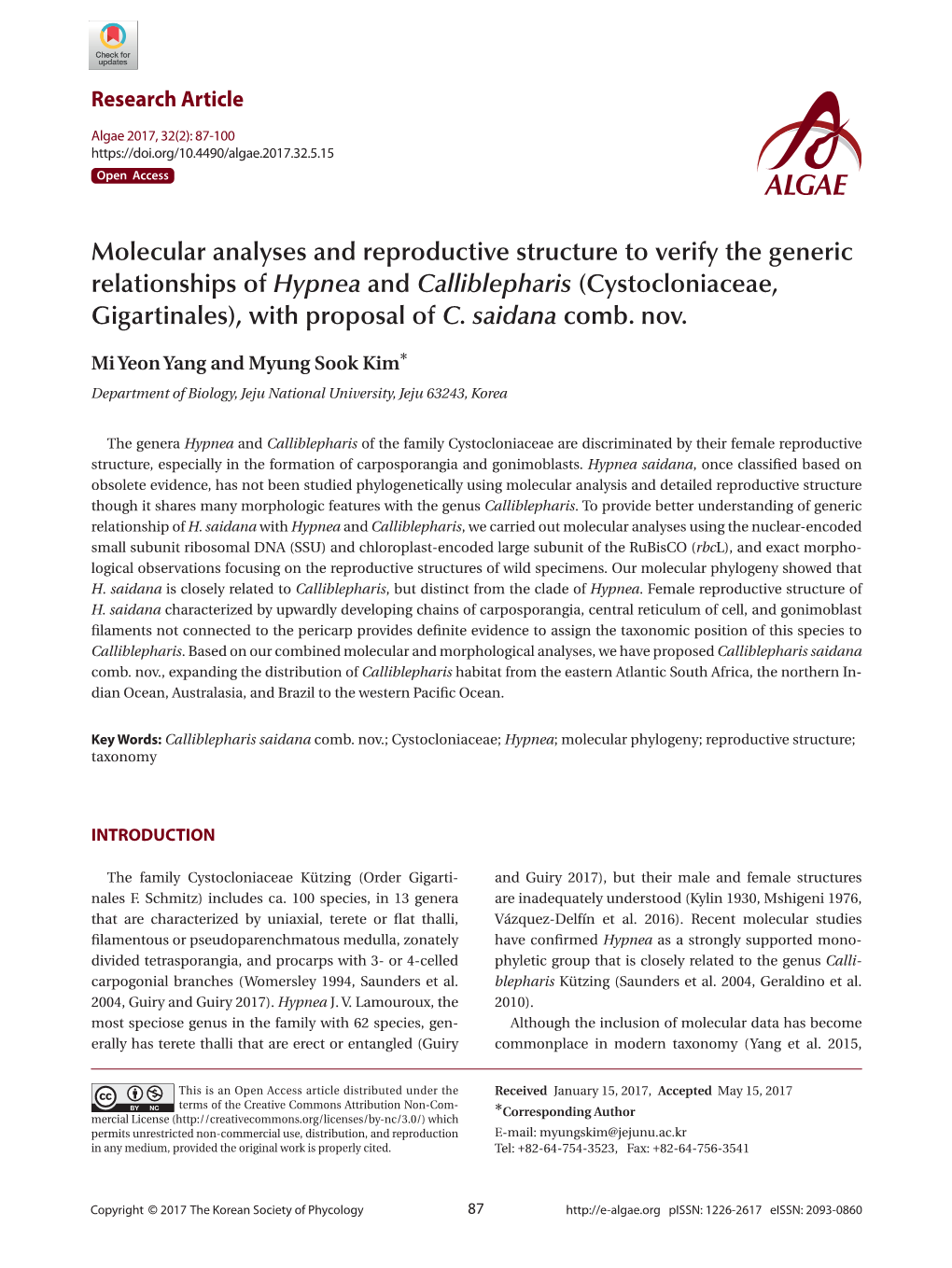 Molecular Analyses and Reproductive Structure to Verify the Generic Relationships of Hypnea and Calliblepharis (Cystocloniaceae, Gigartinales), with Proposal of C