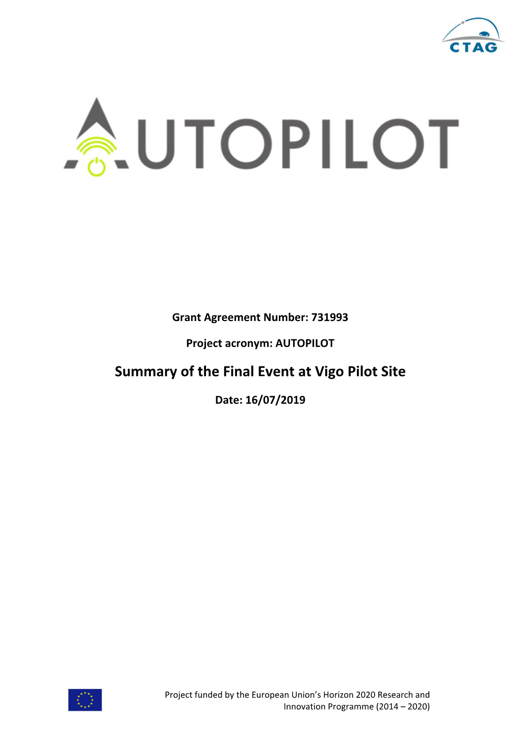 Summary of the Final Event at Vigo Pilot Site