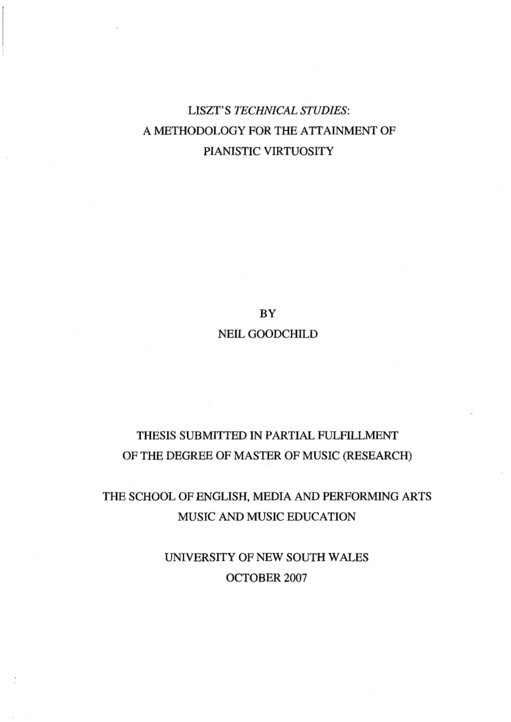 Liszt' S Technical Studies: a Methodology for the Attainment of Pianistic Virtuosity