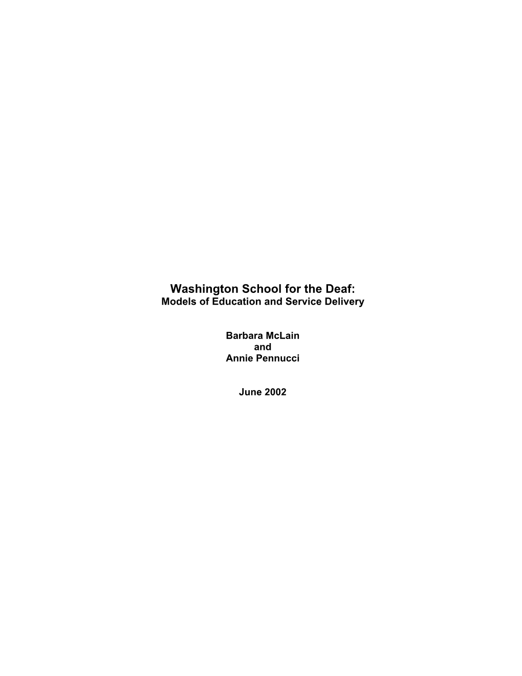 Washington School for the Deaf: Models of Education and Service Delivery