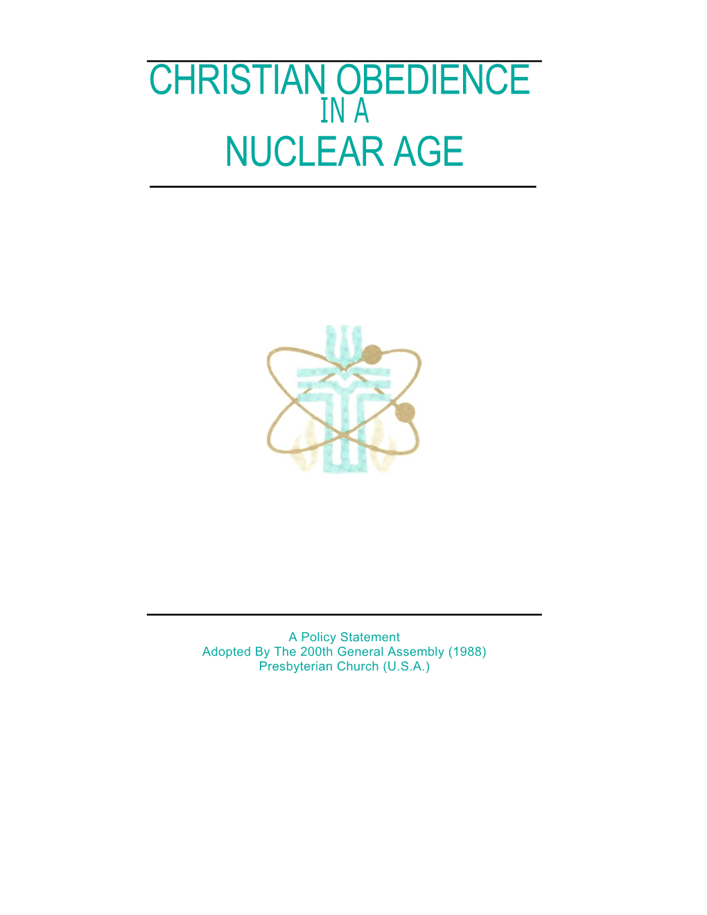 Christian Obedience in a Nuclear Age (1988)