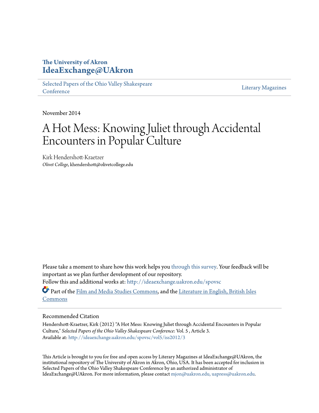 A Hot Mess: Knowing Juliet Through Accidental Encounters in Popular Culture Kirk Hendershott-Kraetzer Olivet College, Khendershott@Olivetcollege.Edu