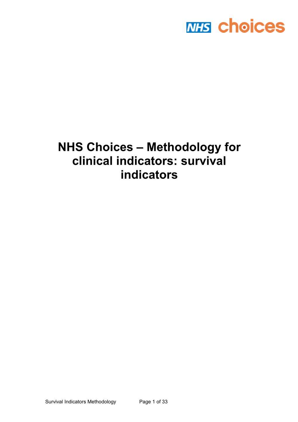 NHS Choices Methodology for Clinical Indicators: Survival Indicators