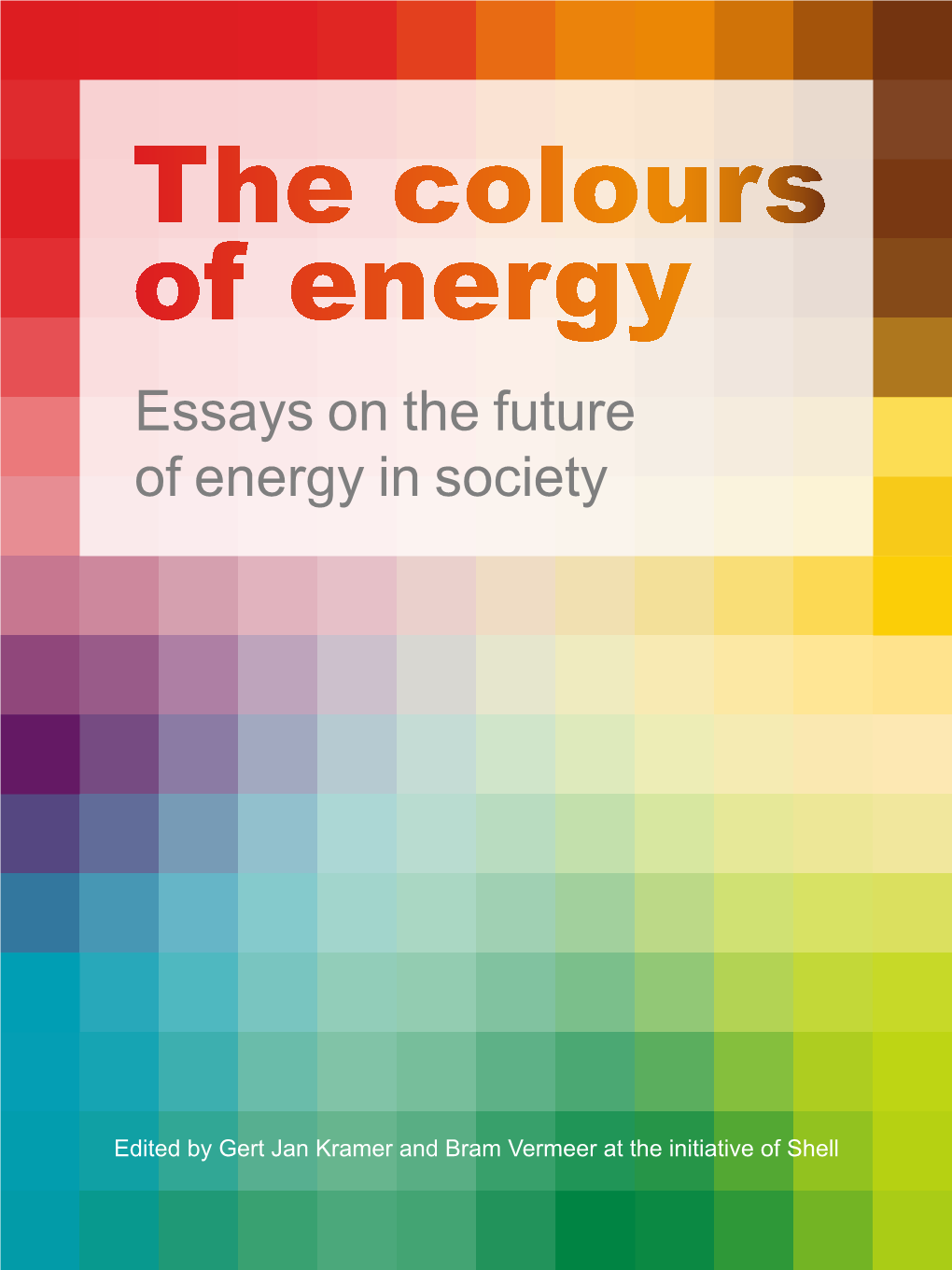 Essays on the Future of Energy in Society