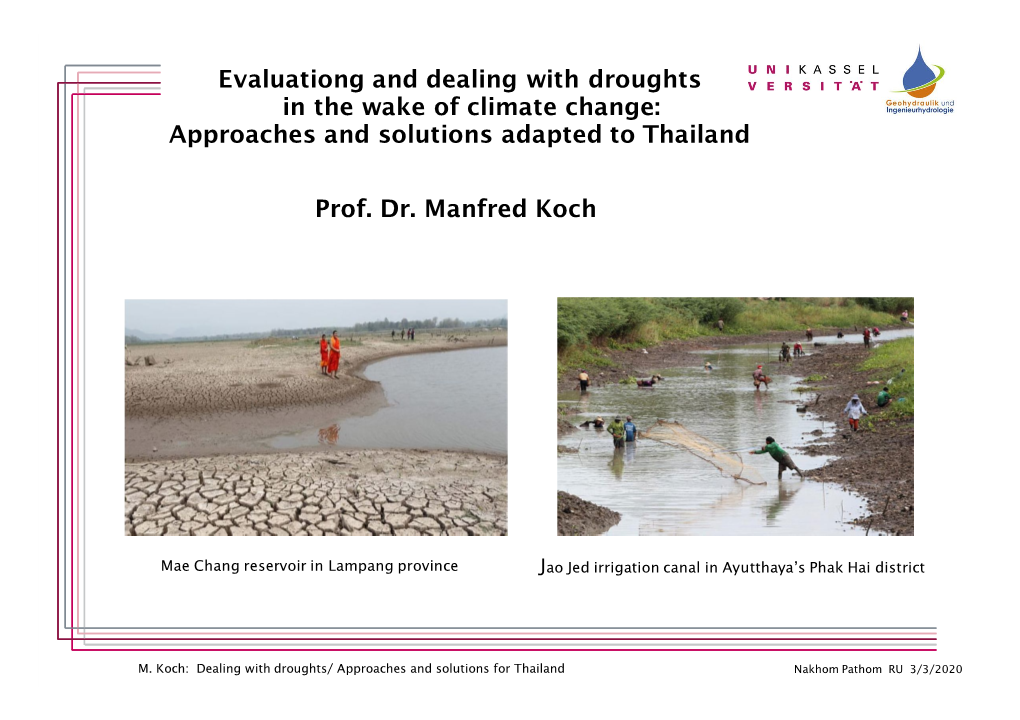 Evaluationg and Dealing with Droughts in the Wake of Climate Change: Approaches and Solutions Adapted to Thailand