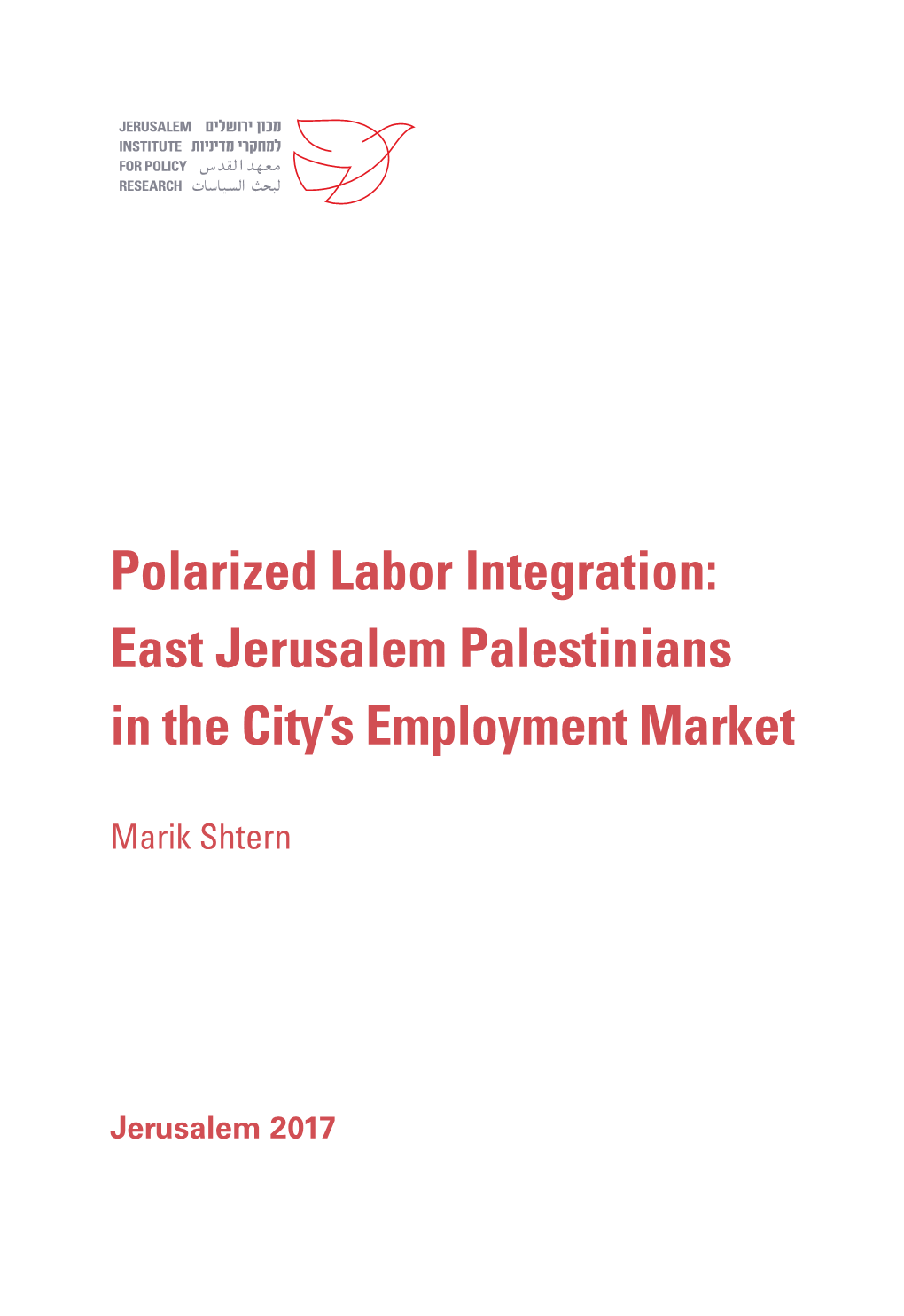 East Jerusalem Palestinians in the City's Employment Market