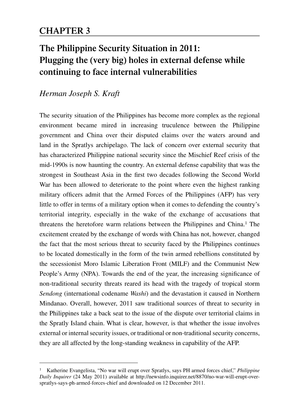 The Philippine Security Situation in 2011: Plugging the (Very Big) Holes in External Defense While Continuing to Face Internal Vulnerabilities