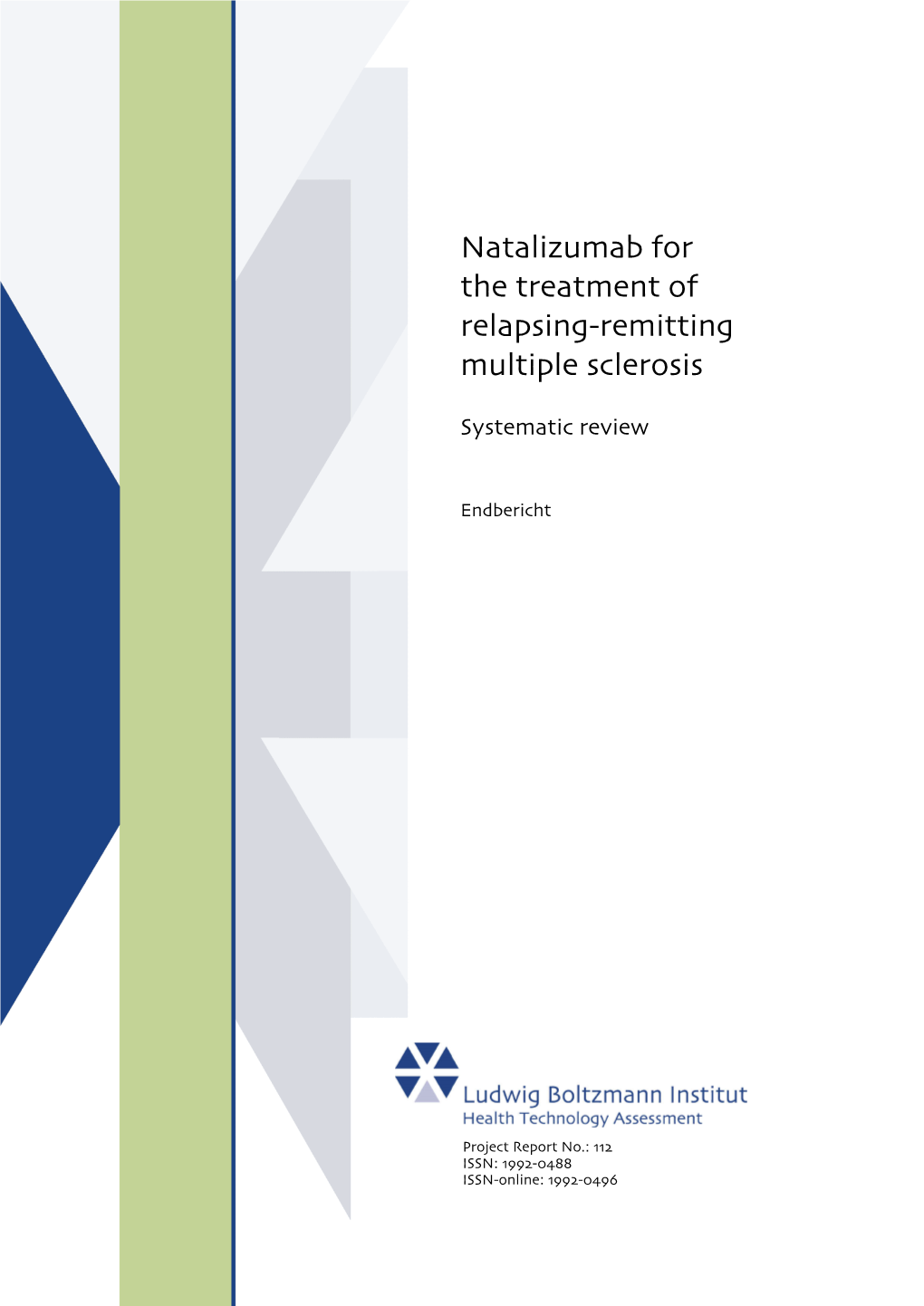 Natalizumab for the Treatment of Relapsing-Remitting Multiple Sclerosis