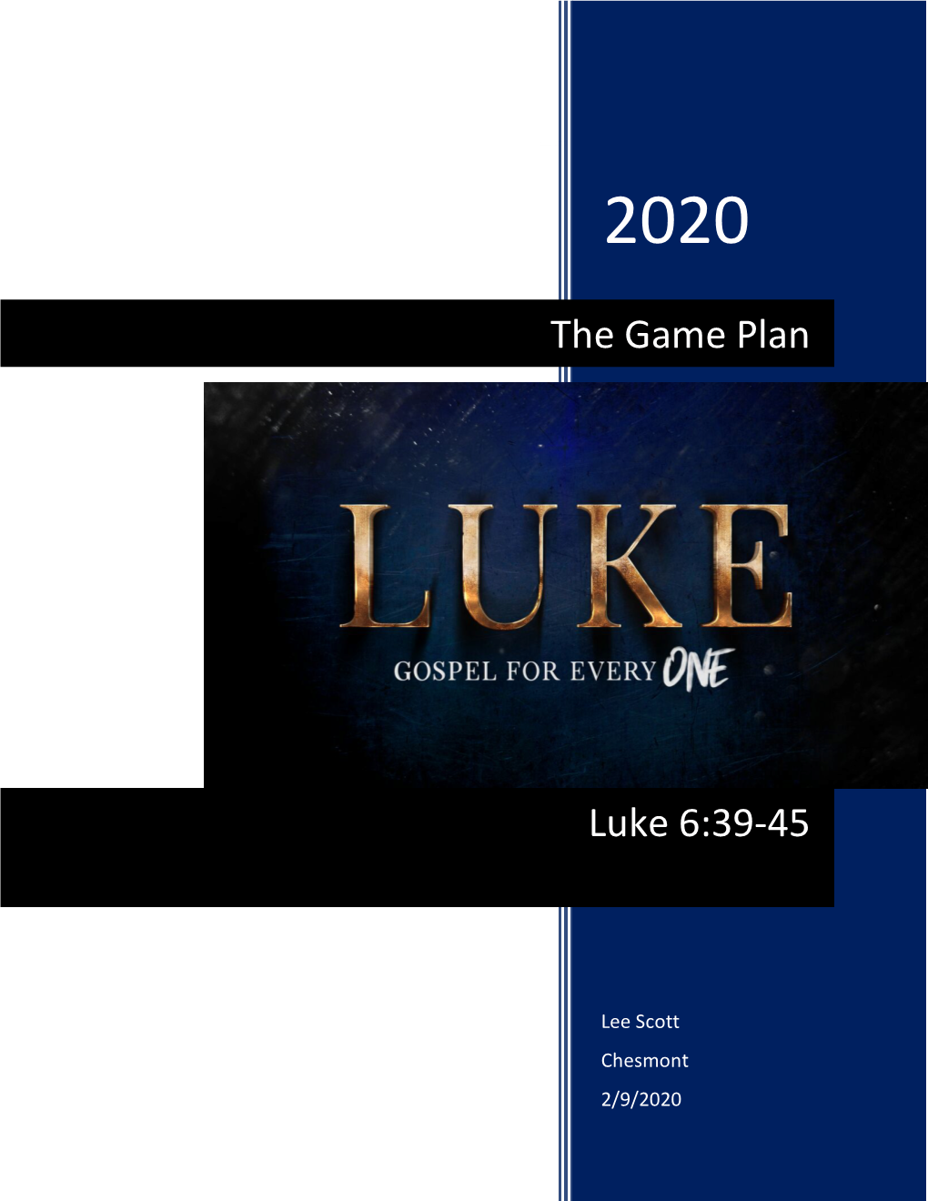 The Game Plan Luke 6:39-45