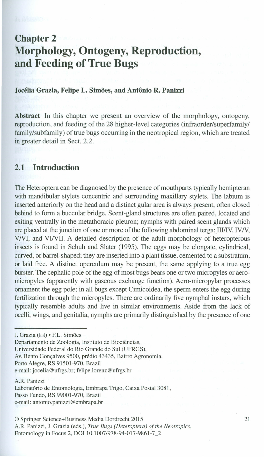 Morphology, Ontogeny, Reproduction, and Feeding of True Bugs