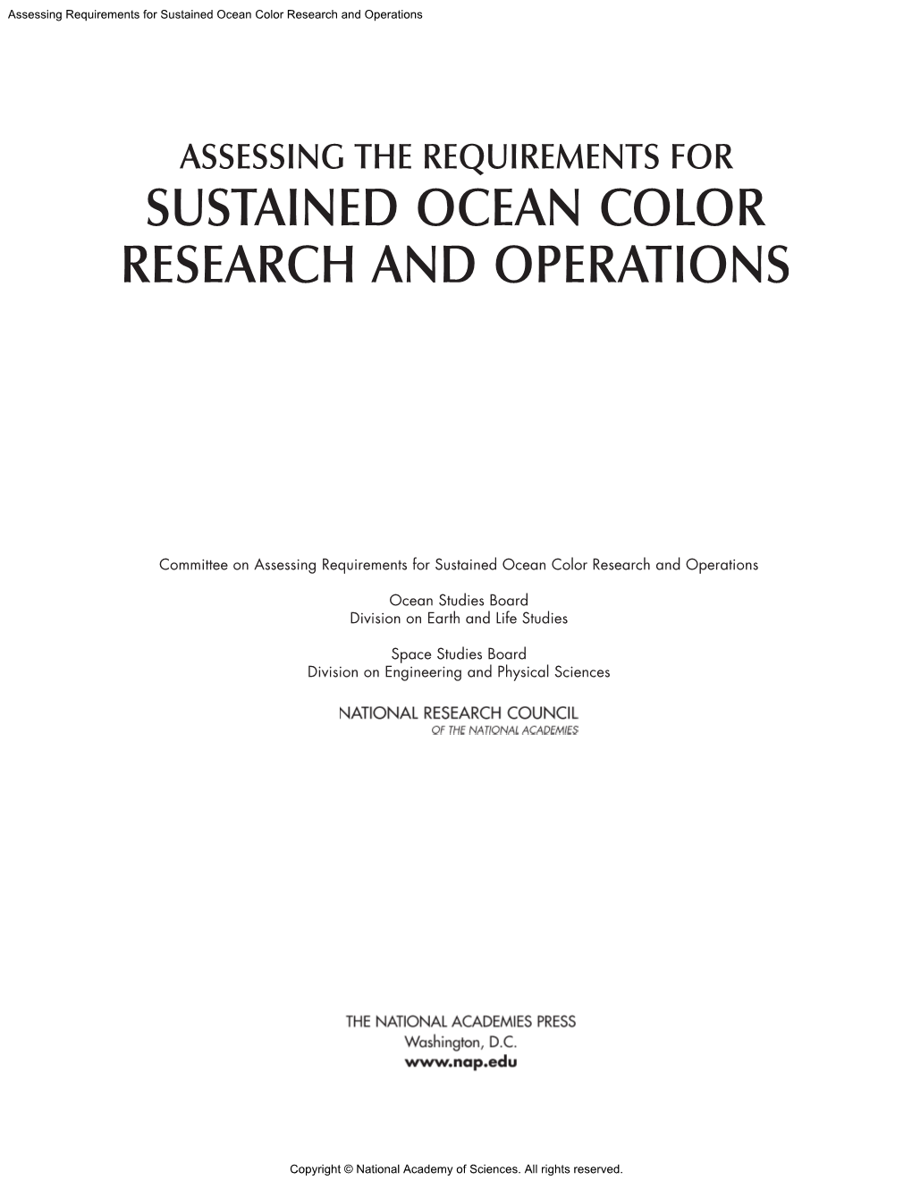 Requirements for Sustained Ocean Color Research and Operations