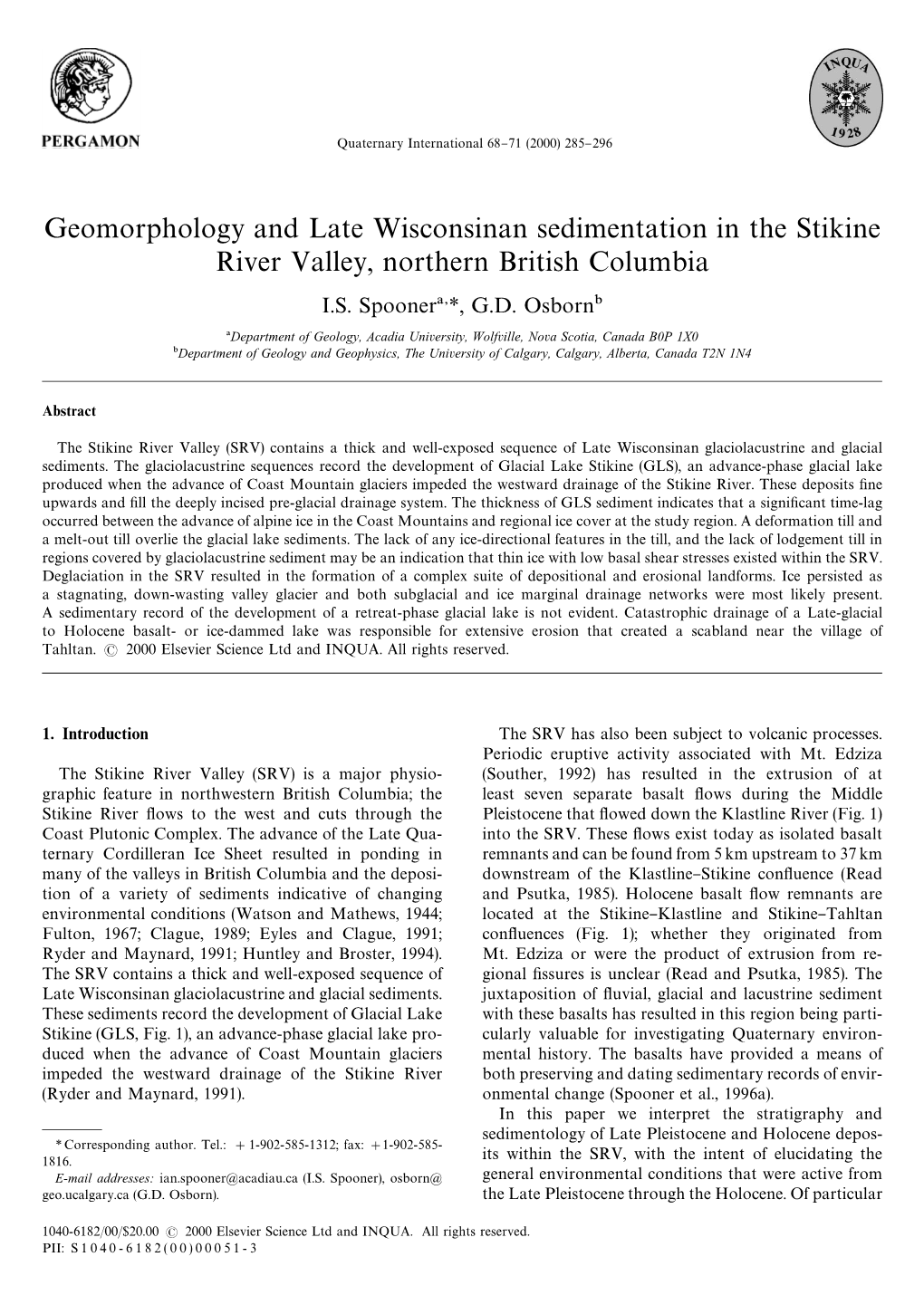 Geomorphology and Late Wisconsinan Sedimentation in the Stikine River Valley, Northern British Columbia I.S