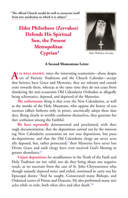 Elder Philotheos (Zervakos) Defends His Spiritual Son, the Present Metropolitan Cyprian* Elder Philotheos Zervakos