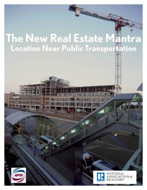 The New Real Estate Mantra Location Near Public Transportation
