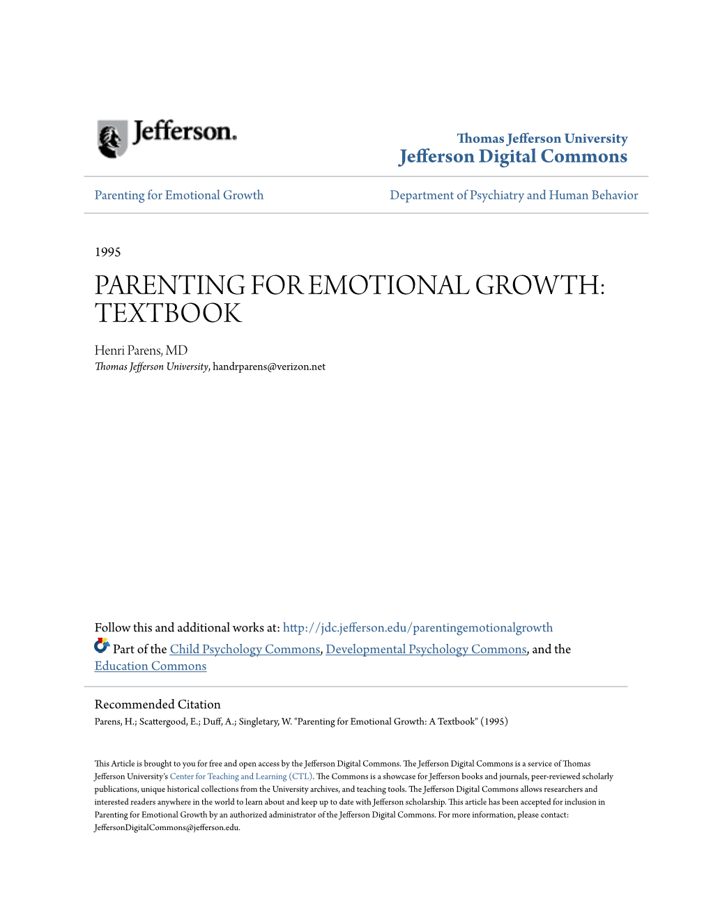 PARENTING for EMOTIONAL GROWTH: TEXTBOOK Henri Parens, MD Thomas Jefferson University, Handrparens@Verizon.Net