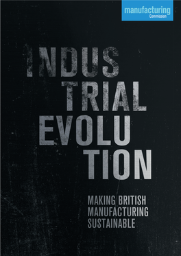 Industrial Evolution - Making British Manufacturing Sustainable Foreword 6