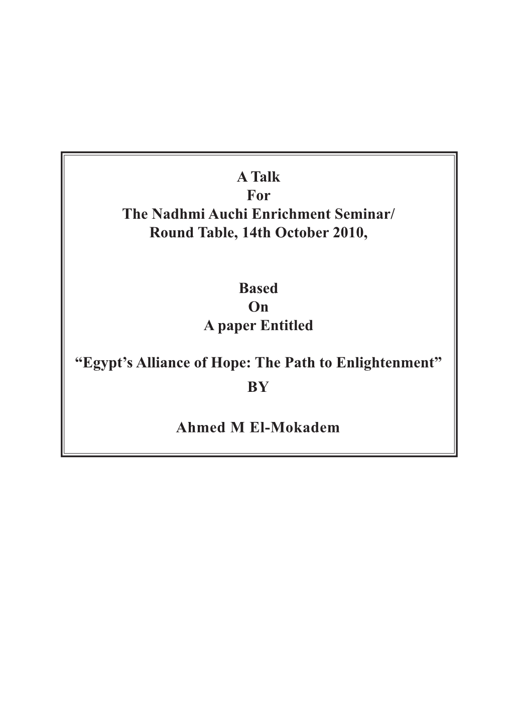 BY Ahmed M El-Mokadem a Talk for the Nadhmi Auchi Enrichment