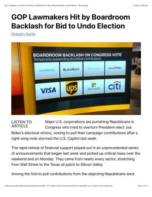 Bloomberg 1/13/21, 9:58 AM GOP Lawmakers Hit by Boardroom Backlash for Bid to Undo Election Gregory Korte