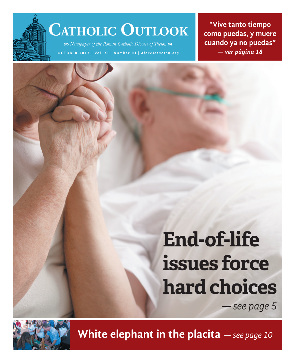 End-Of-Life Issues Force Hard Choices — See Page 5