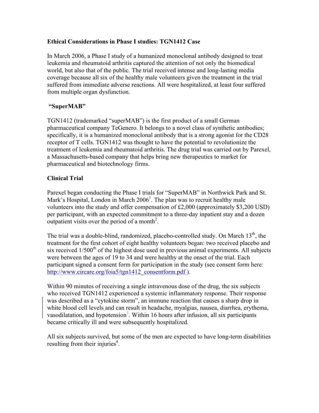 TGN1412 Case in March 2006, a Phase I Study of a Humanized Monoclonal Antibody Design