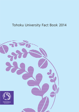 Tohoku University Fact Book 2014 Sendai 980-8577 JAPAN Aoba-Ku